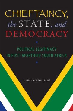 Chieftaincy, the State, and Democracy - Williams, J Michael