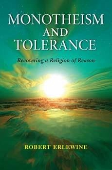 Monotheism and Tolerance - Erlewine, Robert