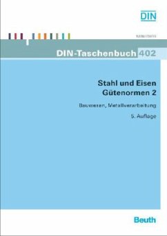Bauwesen, Metallverarbeitung / Stahl und Eisen, Gütenormen 2 - DIN e.V. (Hrsg.)