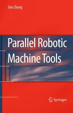 Parallel Robotic Machine Tools - Zhang, Dan