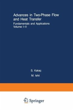 Advances in Two-Phase Flow and Heat Transfer Fundamentals and Applications I & II - Kakaç