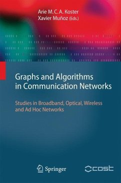 Graphs and Algorithms in Communication Networks - Koster, Arie M.C.A. / Muñoz, Xavier (Hrsg.)