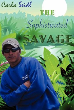 The Sophisticated Savage - Seidl, Carla