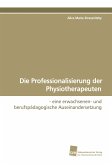Die Professionalisierung der Physiotherapeuten