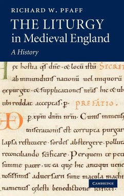 The Liturgy in Medieval England - Pfaff, Richard W.