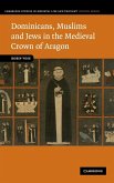 Dominicans, Muslims and Jews in the Medieval Crown of Aragon