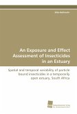 An Exposure and Effect Assessment of Insecticides in an Estuary An Exposure and Effect Assessment of Insecticides in an Estuary