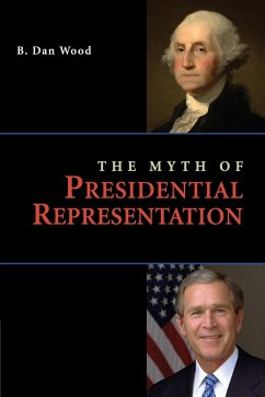 The Myth of Presidential Representation - Wood, B. Dan