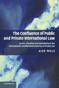 The Confluence of Public and Private International Law - Mills, Alex