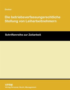 Cover Die betriebsverfassungsrechtlich Stellung von Leiharbeitnehmern