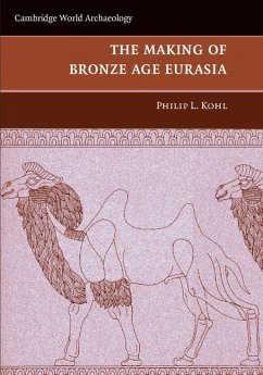 Cover The Making of Bronze Age Eurasia