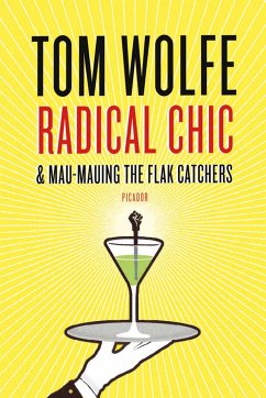 Radical Chic and Mau-Mauing the Flak Catchers - Wolfe, Tom
