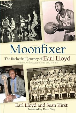 Moonfixer: The Basketball Journey of Earl Lloyd - Lloyd, Earl; Kirst, Sean