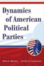 Dynamics of American Political Parties - Brewer, Mark D; Stonecash, Jeffrey M