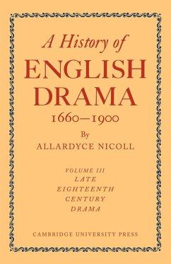 A History of English Drama 1660-1900 - Nicoll, Allardyce