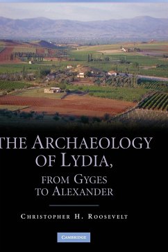The Archaeology of Lydia, from Gyges to Alexander - Roosevelt, Christopher