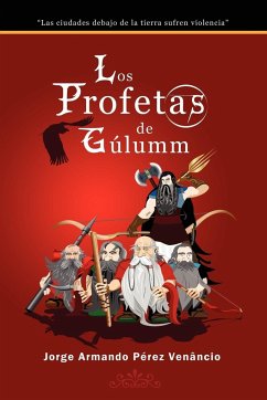 Los Profetas de Gúlumm - Pérez Venâncio, Jorge Armando