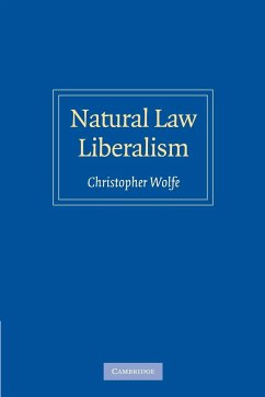 Natural Law Liberalism - Wolfe, Christopher