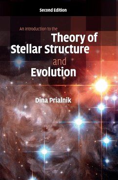 An Introduction to the Theory of Stellar Structure and Evolution - Prialnik, Dina (Tel-Aviv University)