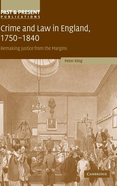 Crime and Law in England, 1750-1840 - King, Peter