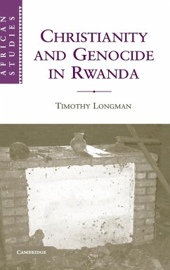 Christianity and Genocide in Rwanda - Longman, Timothy
