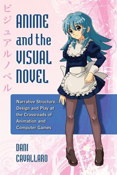 Anime and the Visual Novel - Cavallaro, Dani