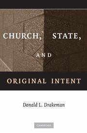 Church, State, and Original Intent - Drakeman, Donald L