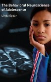 Behavioral Neuroscience of Adolescence