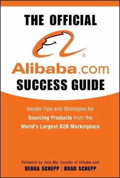The Official Alibaba.com Success Guide - Schepp, Brad; Schepp, Debra