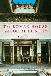 The Roman House and Social Identity - Hales, Shelley