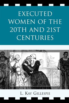 Executed Women of 20th and 21st Centuries - Gillespie, L. Kay