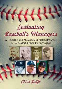 Evaluating Baseball's Managers - Jaffe, Chris