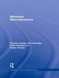 Monetary Macrodynamics - Asada, Toichiro; Chiarella, Carl; Flaschel, Peter