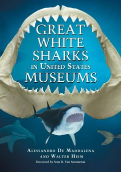 Great White Sharks in United States Museums - De Maddalena, Alessandro; Heim, Walter