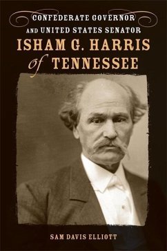 Isham G. Harris of Tennessee - Elliott, Sam Davis