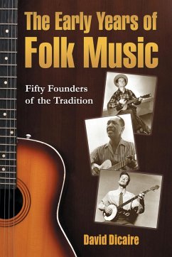 The Early Years of Folk Music - Dicaire, David