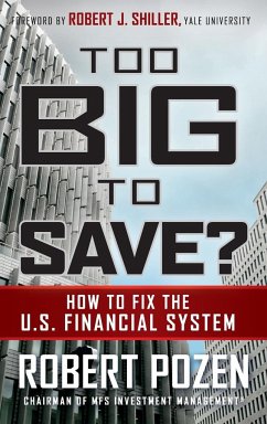 Too Big to Save? How to Fix the U.S. Financial System - Pozen, Robert