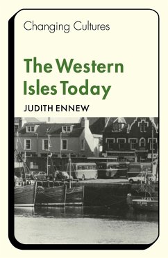 The Western Isles Today - Ennew, Judith