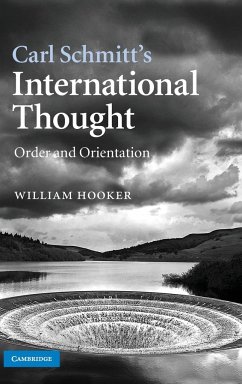 Carl Schmitt's International Thought - Hooker, William