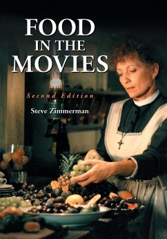 Food in the Movies, 2d ed. - Zimmerman, Steve