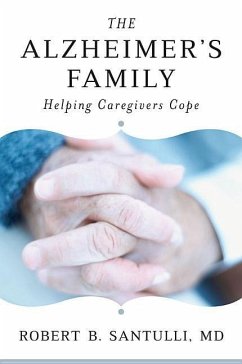 The Alzheimer's Family: Helping Caregivers Cope - Santulli, Robert B.
