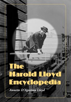 The Harold Lloyd Encyclopedia - D'Agostino Lloyd, Annette