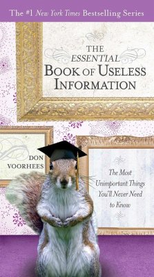The Essential Book of Useless Information - Voorhees, Don