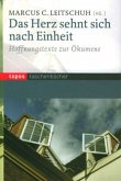 Das Herz sehnt sich nach Einheit Das Herz sehnt sich nach Einheit