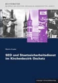 SED und Staatssicherheitsdienst im Kirchenbezirk Oschatz