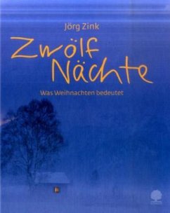 Zwölf Nächte - Zink, Jörg