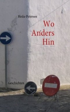 Wo Anders Hin - Petersen, Heike