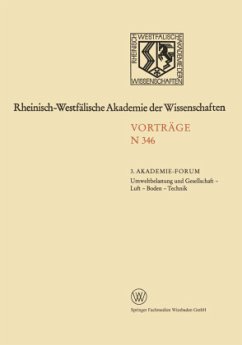 Umweltbelastung und Gesellschaft ¿ Luft ¿ Boden ¿ Technik - Rhein.-Westf. Akad. d. Wiss., NA