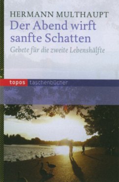 Der Abend wirft sanfte Schatten - Multhaupt, Hermann