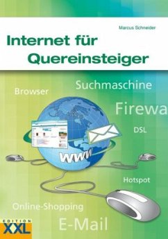 Internet für Quereinsteiger - Schneider, Marcus